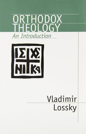 Orthodox Theology: An Introduction
